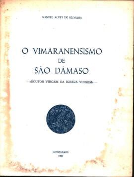 "O Vimaranensismo de São Dâmaso - «Doutor Virgem da Igreja Virgem»"