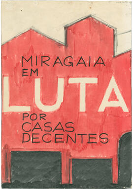 Cartaz "Miragaia em luta por casas decentes"